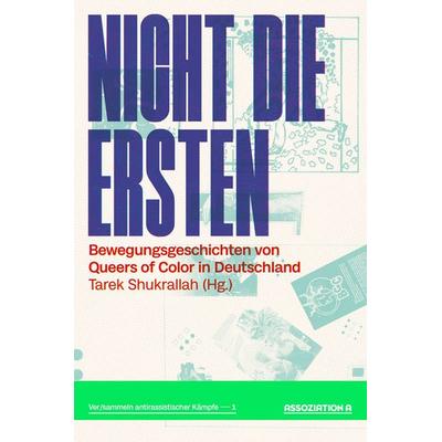 Nicht die Ersten, Taschenbuch von , Assoziation A, 978-3-86241-518-2