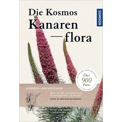 Die Kosmos-Kanarenflora, Taschenbuch von Peter Schönfelder,Ingrid Schönfelder, Kosmos, 978-3-440-15407-6