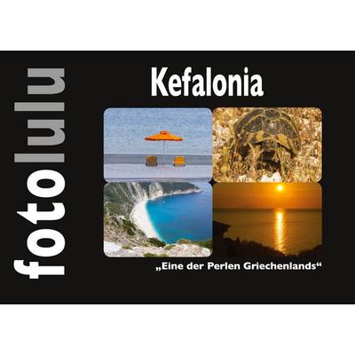Kefalonia, Gebundene Ausgabe von Sr. fotolulu, BoD – Books on Demand, 978-3-7578-1654-4