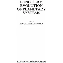 Long Term Evolution of Planetary Systems, Fachbücher von Jacques Henrard, Rudolf Dvorak