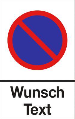 Parkverbot-Schild mit Wunschtext (Alu-Dibond)
