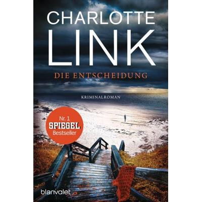 Die Entscheidung, Taschenbuch von Charlotte Link, Blanvalet