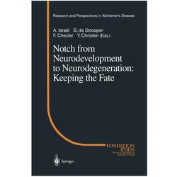 Notch from Neurodevelopment to Neurodegeneration: Keeping the Fate, Fachbücher von Y. Christen, B. de Strooper, Alain Israel, F. Checler