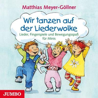 Wir tanzen auf der Liederwolke - Matthias Meyer-Göllner, Audio, 4066338603777