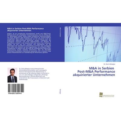 M&A in Serbien Post-M&A Performance akquirierter Unternehmen, Taschenbuch von Danis Balagija, Südwestdeutscher Verlag für Hochschulschriften,