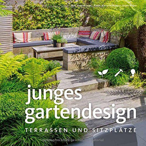 Manuel Sauer - Junges Gartendesign - Terrassen und Sitzplätze (Garten- und Ideenbücher BJVV) - Preis vom 11.10.2026 15:43:13 h