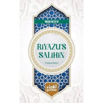 Riyazüs Salihin Türkce Metin, Taschenbuch von Imam Nevevi, Guraba Yayinlari