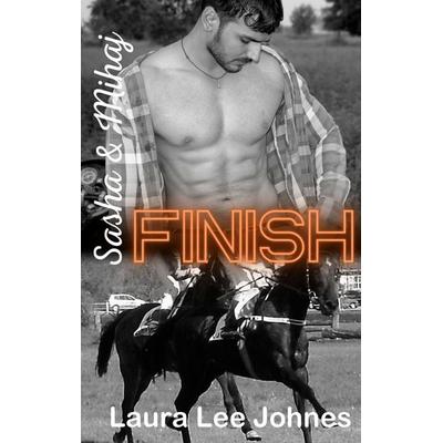 Finish, Taschenbuch von Laura Lee Johnes, BoD – Books on Demand, 978-3-7568-8962-4