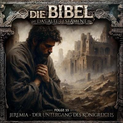 Jeremia - Der Untergang des Königreichs - Aikaterini Maria Schlösser, Audio, 4260507210906