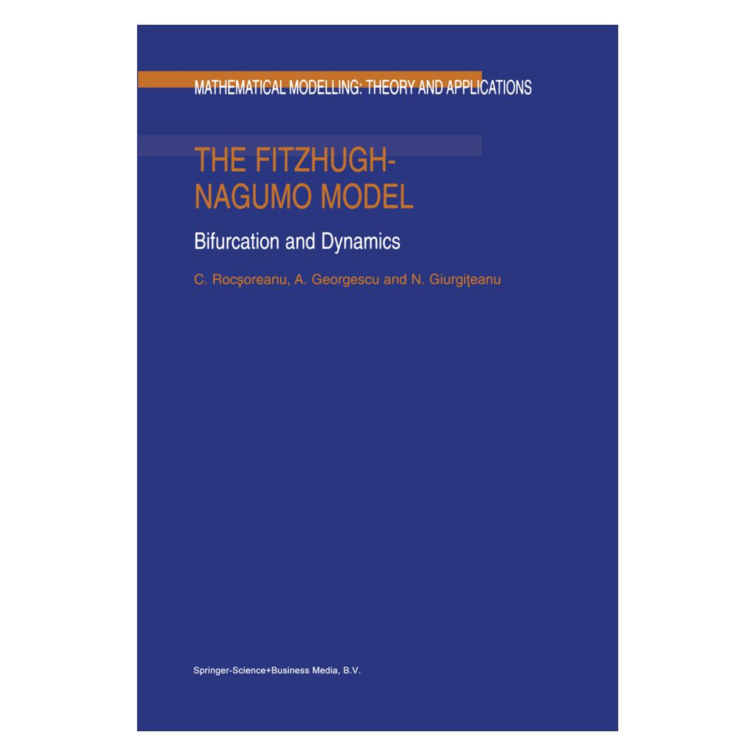 Springer The FitzHugh-Nagumo Model (Englisch, Softcover, A. Georgescu, C. Rocsoreanu, N. Giurgiteanu) (55373598)