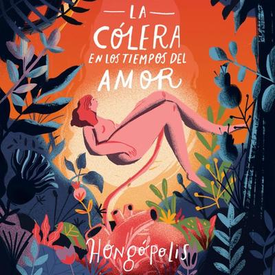 La cólera en los tiempos del amor - Nataly Sanchez, Audio, 9789180120289