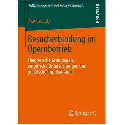 Besucherbindung im Opernbetrieb, Fachbücher von Markus Lutz