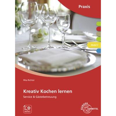 Kreativ Kochen lernen Modul C, Taschenbuch von Rita Richter, Europa-Lehrmittel, 978-3-7585-6274-7