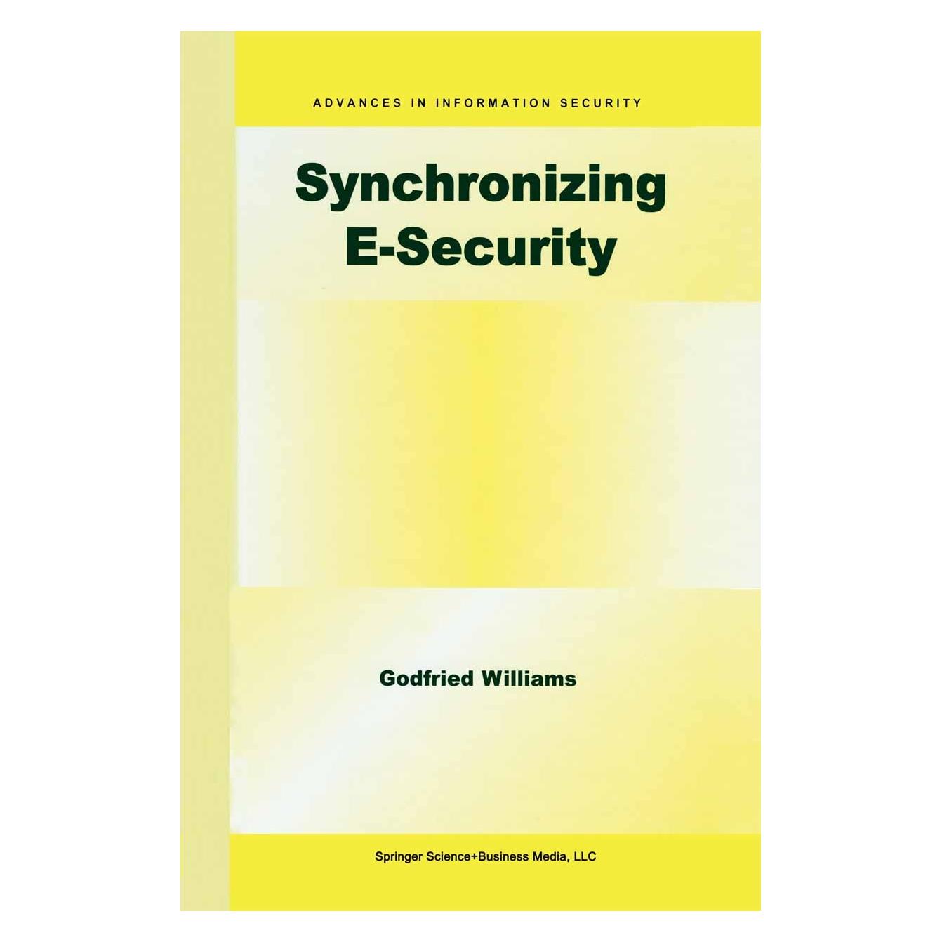 Springer Synchronizing E-Security (Englisch, Hardcover, Godfried B. Williams, Godfried Williams) (9781402076466)