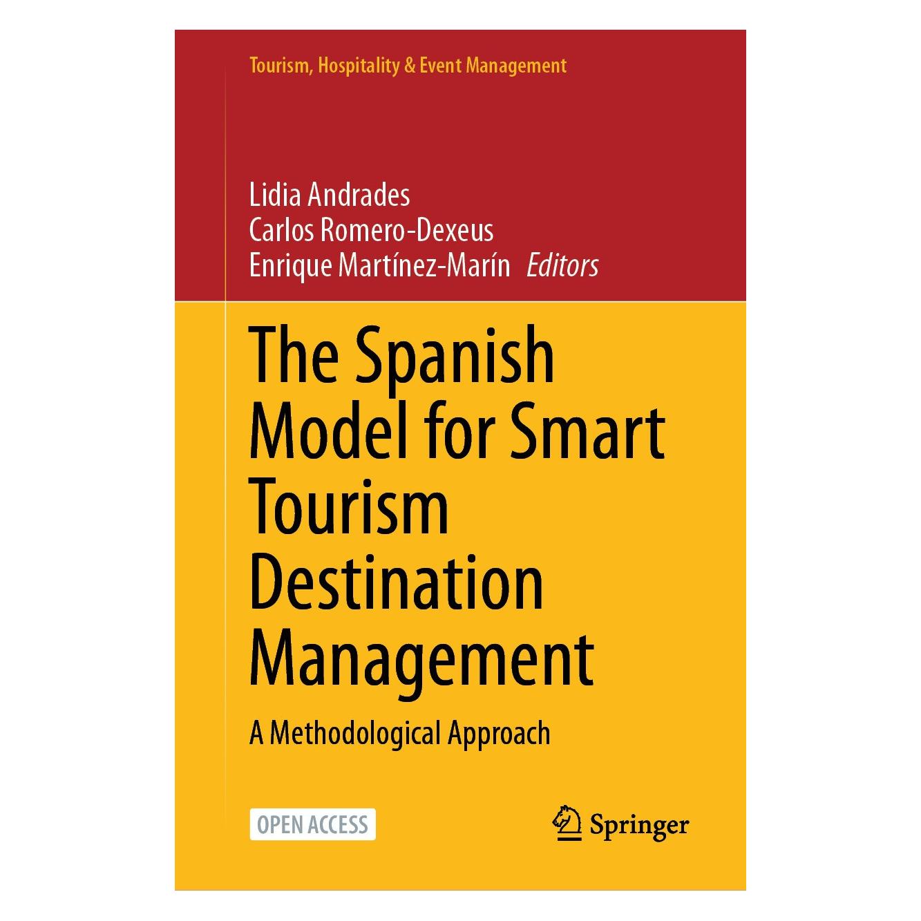 Springer The Spanish Model for Smart Tourism Des (Englisch, Hardcover, Carlos Romero-Dexeus, Enrique Martínez-Marín, Lidia Andrades) (9783031607080)
