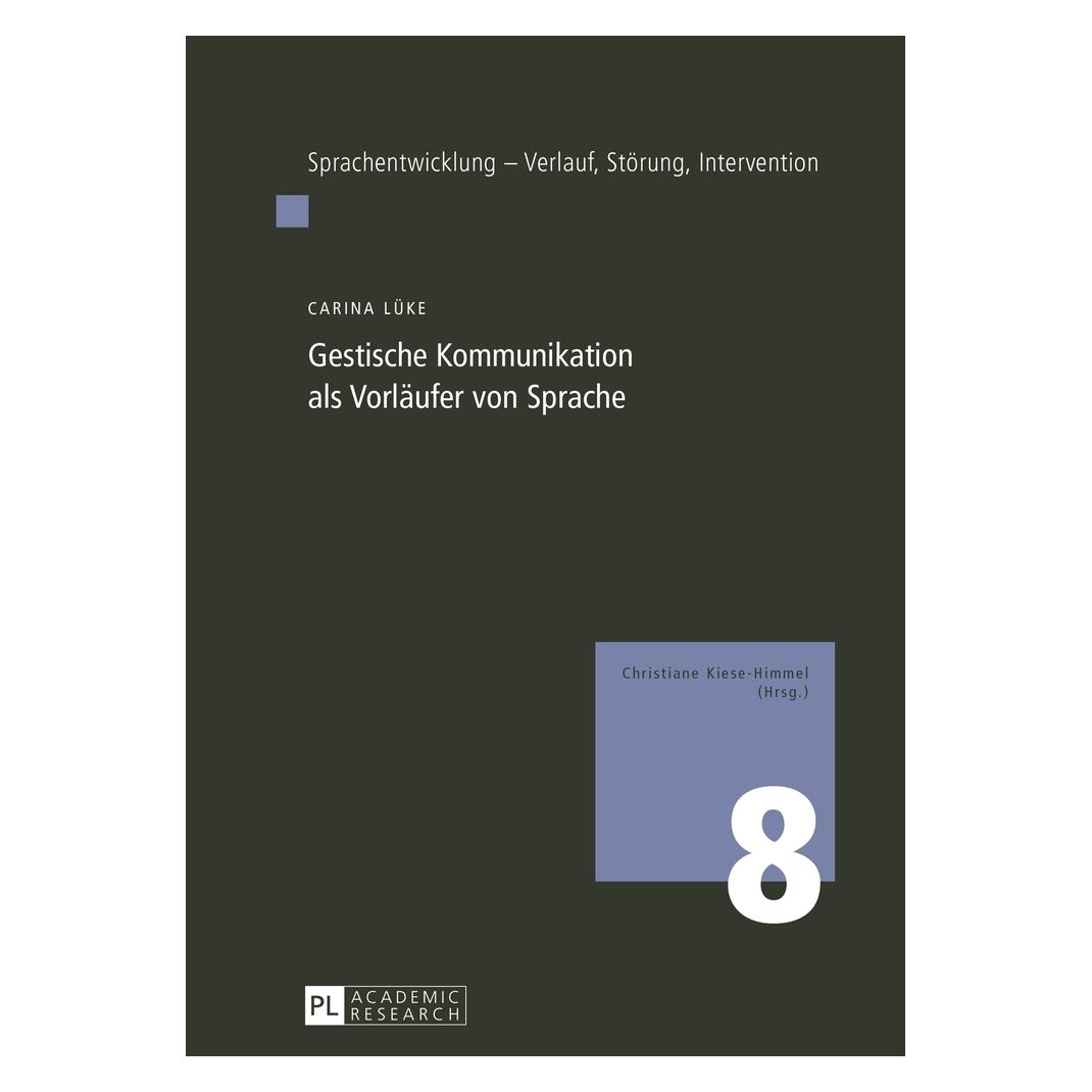 Peter Lang Gestische Kommunikation als Vorläufer von Sprache (Deutsch, Softcover, Carina Lüke) (35142250)