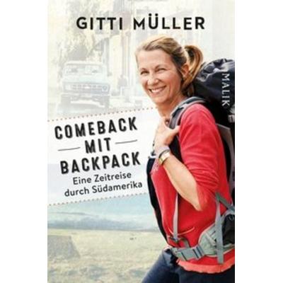 Comeback mit Backpack, Taschenbuch von Gitti Müller, Malik