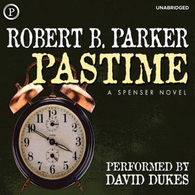 Pastime - Robert B. Parker, Audio, 9781607471738