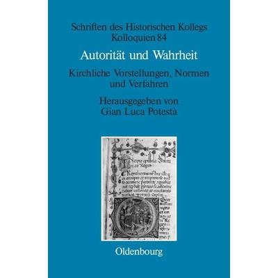 Autorität und Wahrheit, Gebundene Ausgabe von , De Gruyter Oldenbourg, 978-3-486-70771-7
