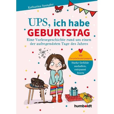 Ups, Ich habe Geburtstag, Gebundene Ausgabe von Katharina Spangler, Humboldt Verlag, 978-3-8426-1792-6
