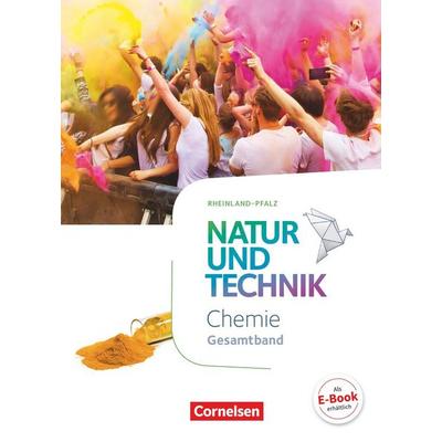 Natur und Technik - Chemie - Gesamtband - Schülerbuch - Rheinland-Pfalz, Gebundene Ausgabe von Carsten Kuck,Anita Gutmann,Martin Löffelhardt,Barbara