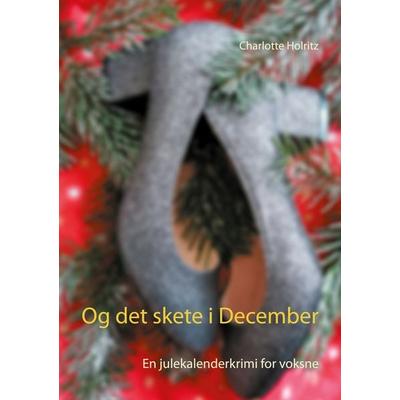 Og det skete i December