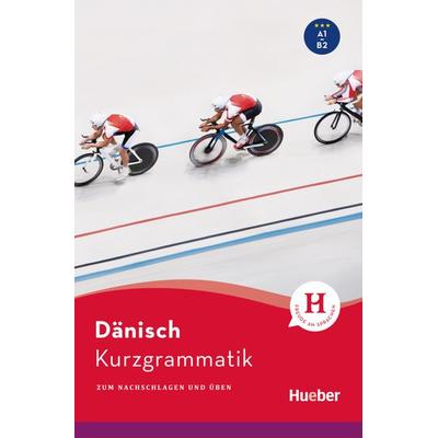 Kurzgrammatik Dänisch, Taschenbuch von Angela Pude, Hueber, 978-3-19-109549-9