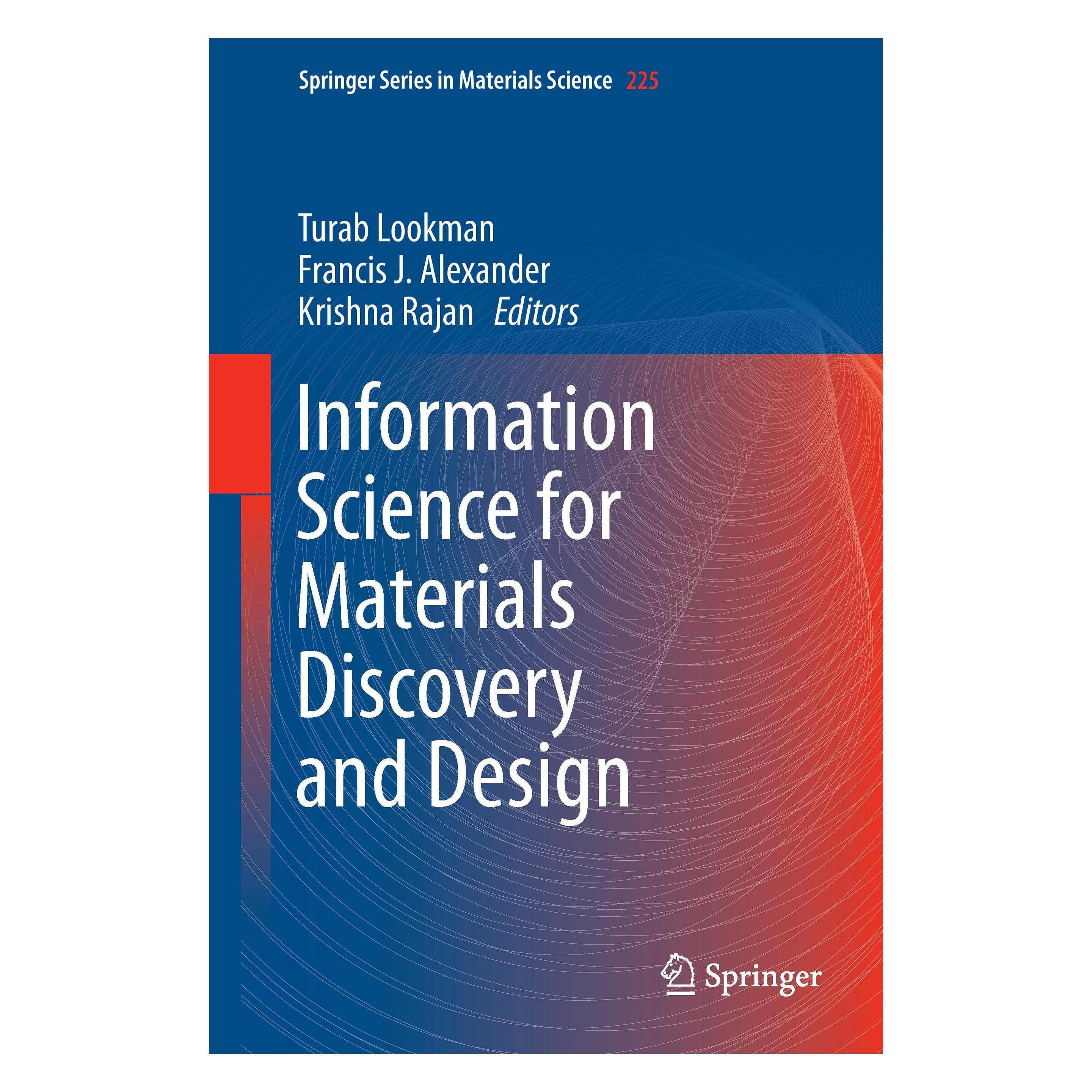 Springer Information Science for Materials Discovery and Design (Englisch, Hardcover, Francis J. Alexander, Krishna Rajan, Turab Lookman) (9783319238708)