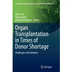 Organ Transplantation in Times of Donor Shortage, Fachbücher