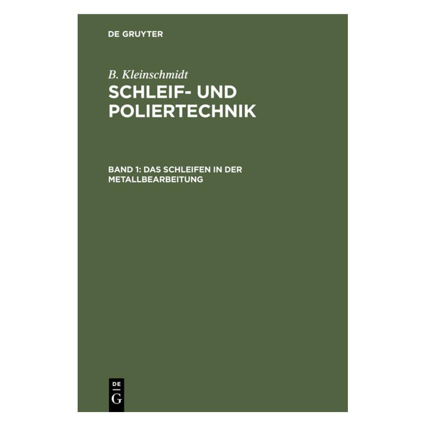 De Gruyter Kleinschmidt:B. Kleinschmidt: Schleif- (Deutsch, Hardcover, B Kleinschmidt) (67777389)