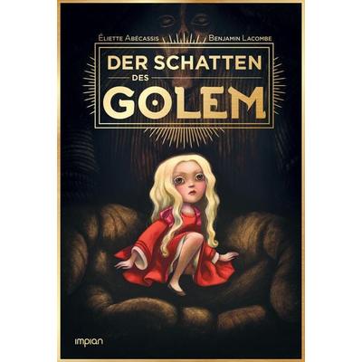 Der Schatten des Golem, Gebundene Ausgabe von Benjamin Lacombe,Éliette Abécassis, Impian, 978-3-96269-180-6