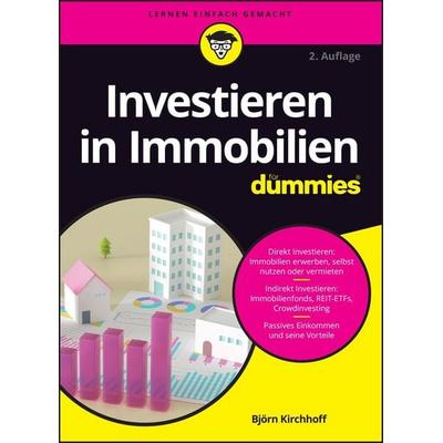 Investieren in Immobilien für Dummies, Taschenbuch von Björn Kirchhoff, Wiley-VCH, 978-3-527-72051-4