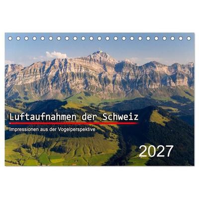 Luftaufnahmen der Schweiz (Tischkalender 2027 DIN A5 quer), CALVENDO Monatskalender