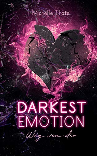 Michelle Thate - Darkest Emotion: Weg von Dir (Emotions) - Preis vom 13.10.2026 11:25:28 h