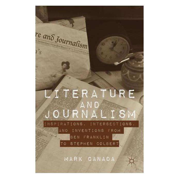 Palgrave Macmillan Literature and Journalism (Englisch, Hardcover, Mark Canada) (63297349)