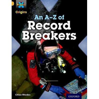 Project X Origins: Gold Book Band, Oxford Level 9: Head to Head: An A-Z of Record Breakers, Taschenbuch von Chloe Rhodes, Oxford University Press,