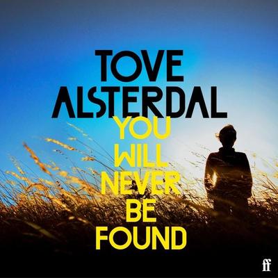 You Will Never Be Found - Tove Alsterdal, Audio, 9780571372126