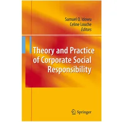 Theory and Practice of Corporate Social Responsibility, Fachbücher von Celine Louche, Samuel O Idowu