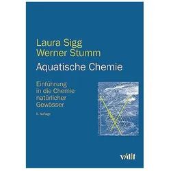 Aquatische Chemie, Fachbücher von Werner Stumm, Laura Sigg