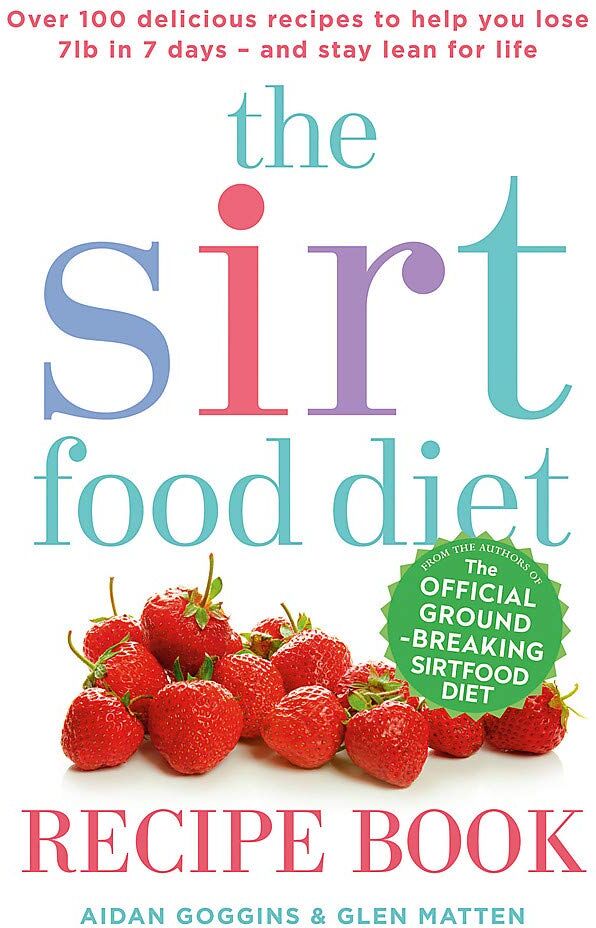 Yellow Kite The Sirtfood Diet Recipe Book by Aidan Goggins & Glen Matten - Paperback - Over 100 Official Sirtfood Recipes for Weight Loss & Health