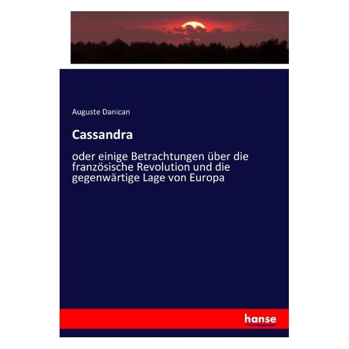 Hansebooks Cassandra (Deutsch, Softcover, Auguste Danican) (35165632)