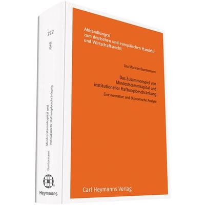 Das Zusammenspiel von Mindeststammkapital und institutioneller Haftungsbeschränkung, Gebundene Ausgabe von Lisa Guntermann, Heymanns, Carl,