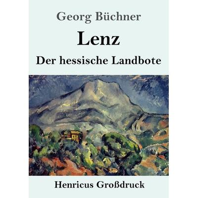 Lenz / Der hessische Landbote (Großdruck), Taschenbuch von Georg Büchner, Henricus - Edition Deutsche Klassik GmbH, Berlin, 978-3-8478-2956-0