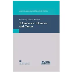 Telomerases, Telomeres and Cancer, Fachbücher von Guido Krupp, Reza Parwaresch