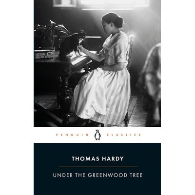 Under the Greenwood Tree, Taschenbuch von Thomas Hardy, Penguin Books UK, 978-0-14-043553-5