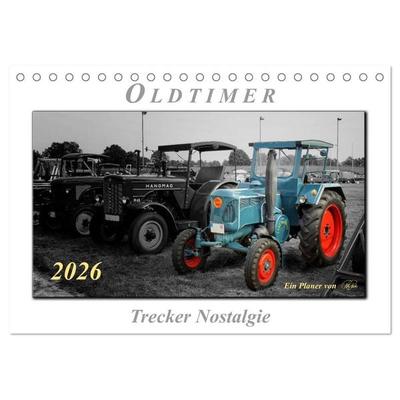 Oldtimer - Trecker Nostalgie (Tischkalender 2026 DIN A5 quer), CALVENDO Monatskalender