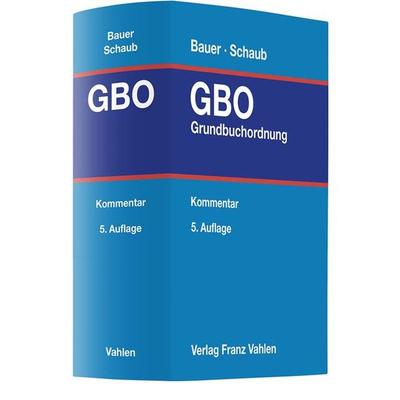 Grundbuchordnung. GBO, Gebundene Ausgabe von , Vahlen, Franz, 978-3-8006-6723-9