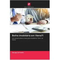 Bolha imobiliária em Viena?!, Ratgeber von Sergej Schawlo