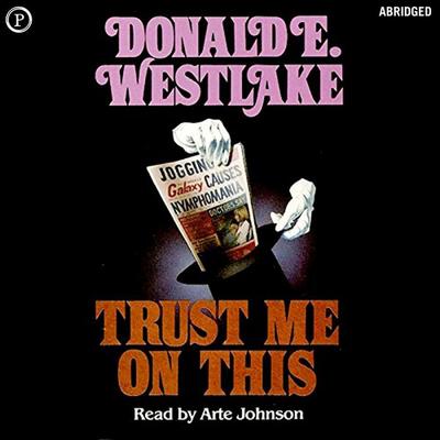 Trust Me on This - Donald Westlake, Audio, 9781597779890