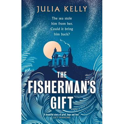 The Fisherman's Gift, Taschenbuch von Julia Kelly, Vermilion
